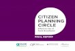 CITIZEN PLANNING CIRCLE - Olds Institute · Deliberation is a different kind of citizen involvement and this was the first implementation of this kind of process in Olds. Deliberation