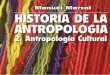 HISTORIA DE LA ANTROPOLOGÍA - dspace.ups.edu.ec de la... · Historia de la antropología. Volumen II: Antropología cultural / 9 Capítulo X Otras corrientes actuales..... 449