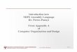 Introduction into MIPS Assembly Language Dr. Petros Panayi ... · MIPS Arithmetic – Instruction Format pseudoinstructions, appear as real instructions in assembly language programs