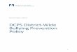 !! DCPSDistrict5Wide! Bullying!Prevention! Policy! · PDF file3!! DCPS%District+Wide%Bullying%Prevention%Policy Table!of!Contents!! Section!!!!!Page!