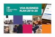VOA BUSINESS PLAN 2019-20 - assets.publishing.service.gov.uk · plan to deliver 60% of around two million business rates valuations . It’s a huge undertaking, which we’ll deliver