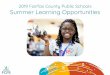 2019 Fairfax County Public Schools ... - grovetones.fcps.edu · If you have any further questions about FCPS Summer Learning opportunities, contact the SLP office: Cassie Burk chburk@fcps.edu