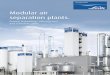 Modular air separation plants. - linde-engineering.com air separation... · experience in both plant engineering and operation, we have developed a portfolio of modular air separation