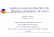 Machine Learning Algorithms for Detection of Network ...ljilja/cnl/presentations/ljilja/iwcsn2018/IWCSN2018_final_final.pdf · nAvailable in multi-threaded routing toolkit (MRT) binary