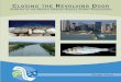 CLOSING THE REVOLVING DOOR · the Great Lakes approximately every eight months. The ecological and economic risks are significant. In the Great Lakes, invasive species impact a very