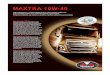 MAXTRA 10W-40 - Strnad-Holding.hr · MAXTRA SAE 10W-40 Fully synthetic fuel economy motor oil especially developed for diesel engines of heavy duty vehicles with exhaust after-treatment