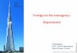 Vertigo in the emergency department - ifosworld.org · (Gaze evoked Nystagmus, Nystagmus is purely vertical or purely torsional) Spontaneous Nystagmus is absent Nystagmus (fixation)