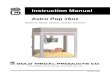 Instruction Manual Astro Pop 16oz - The Popcorn Machine · Part No. 41474. Instruction Manual . 10700 Medallion Drive, Cincinnati, Ohio 45241-4807 USA Astro Pop 16oz Model No. 2023E,