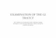 EXAMINATION OF THE GI TRATCT - A Semmelweis Egyetem ... · Sclerotherapy and banding of varices Dilatation of strictures, both benign and malignant Therapeutic Abnormal results of
