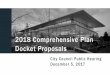 2018 Comprehensive Plan Docket Proposals - sammamish.us Docket... · • 6 City-Initiated • 5 Citizen-Initiated • 6 Land Use Map Amendments • 5 Text Amendments 2018 Comprehensive