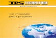 we manage - tps-technitube.com · In accordance with ISO EN DIN / ASTM / ASME / ANSI / MSS / API / BS / JIS / AWWA / NORSOK / NACE / GHOST Standards we supply all pipes and piping