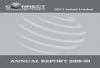ANNUAL REPORT 2008-09 - Connect Broadband · HFCL INFOTEL LIMITED 2 NOTICE is hereby given that the SIXTY SECOND ANNUAL GENERAL MEETING of HFCL Infotel Limited will be held on Tuesday,