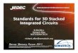Standards for 3D Stacked Integrated Circuits - JEDEC · Standards for 3D Stacked Integrated Circuits 9/20/2011 Richard Allen NIST/SEMATECH richard.allen@sematech.org Server Memory
