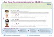 Car Seat Recommendations for Children - NHTSA Injury Control/Articles... · Car Seat Recommendations for Children Select a car seat based on your child’s age and size, and choose
