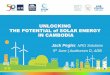 UNLOCKING THE POTENTIAL of SOLAR ENERGY IN CAMBODIA · UNLOCKING THE POTENTIAL of SOLAR ENERGY IN CAMBODIA Jack Pegler, NRG Solutions 5th June | Auditorium D, ADB. ENERGY IN CAMBODIA