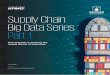 Supply Chain Big Data Series Part 1 - advisory.kpmg.us · Supply Chain Big Data Series Part 1 7 How is big data being applied in supply chain operations? Despite the largest growth