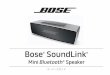 Bose SoundLink · • Consult the dealer or an experienced radio/TV technician for help. • Changes or modifications not expressly approved by Bose Corporation could void the userʼs