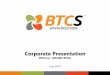 BTCS Inc. (OTCQB: BTCS) - BTCS | Home · The following presentation contains statements, estimates, forecasts and projections with respect to future performance and events, which