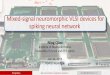Mixed-signal neuromorphic VLSI devices for spiking neural ... Ning Qiao Neuromorphic Cognitive Systems
