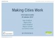 Making Cities Work - Vinnova · • All partners in this Making Cities Work Innovation Action for projects will be funded by their national or regional funding agencies in accordance