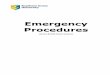 Emergency Procedures - scu.edu.au · Warden/Emergency Wardens/Security Officer should report to the Local Emergency Control Point (LECP) to pass on information such as evacuation