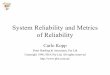 System Reliability and Metrics of Reliabilityusers.monash.edu/~ckopp/SYSTEMS/Reliability-PHA.pdf · • Hot Start - restart from known position, do not reinitialise data structures