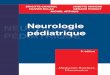 NEUROLOGIE Neurologie PÉDIATRIQUE pédiatrique · CANO Aline, Praticien hospitalier, Service de Neurologie pédiatrique, Hôpital d’Enfants la Timone, CHU de Marseille. Centre