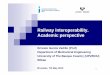 Railway interoperability. Academic perspective · Rolling stock - freight wagons - CR WAG TSI Operation and traffic management - CR OPE TSI Locomotives and passenger rolling stock