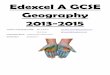 Edexcel A GCSE Geography 2013-2015fluencycontent2-schoolwebsite.netdna-ssl.com/FileCluster/SloughAndEton/...Edexcel A GCSE Geography 2013-2015 Teachers of Geography GCSE: Mrs C Winsor