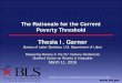 The Rationale for the Current Poverty Threshold · The Rationale for the Current Poverty Threshold Thesia I. Garner Bureau of Labor Statistics, U.S. Department of Labor. Measuring