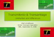 Transmilenio & Transantiagositeresources.worldbank.org/INTTRANSPORT/Resources/336291... · Transmilenio Transantiago For the first phase, payment to operators proportional to the