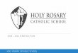 Holy Rosary Catholic School - · PDF file2018 –2022 Strategic Plan Mission Statement 2 Grounded in our Catholic faith and focused on academic excellence, Holy Rosary Catholic School