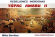 REBELIONES INDÍGENAS TÚPAC AMARU II - mikebenites.pemikebenites.pe/pamer_2019/I_BIM/3_T3.pdf · Túpac Amaru II 18 MAYO Victoria en la Batalla de Sangarará y retirada al Alto Perú