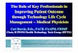 The Role of Key Professionals in Improving Patient Outcome ... · 1 The Role of Key Professionals in Improving Patient Outcome through Technology Life Cycle Management – Medical