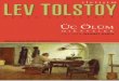 LEY TOLSTOY - anarcho-copy.org · DiZi YAYIN YÖNETMEN! Orhan Pamuk DiZi EDiTÖRÜ Emre Ayvaz KAPAK UYGULAMA Suat Aysu KAPAKTAKi RESiM llya Repin, "Lev Tolstoy çalışma odasında",