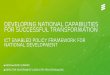 Developing national capabilities for successful transformationatu-uat.org/wp-content/uploads/2016/06/day-2-session-2-presentation-by... · OECD Broadband and the Economy, Future of