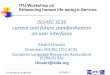 ISO/IEC SC35 current and future standardization on user ... · visual, auditory, tactile and other sensorial input and output devices and methods in ICT environments (for devices