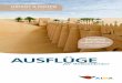 AUSFLÜGE · In der Wüste Al Khatim türmen sich die größten Sanddünen der Welt bis zu 300 ca. 1 h Besichtigung; Fahrt über die Uferpromenade vorbei am Emirates Palace Hotel