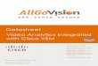 Datasheet - allgovision.com · Datasheet | Video Analytics - Cisco | Version 3.75 7 #10 PTZ Handoff AGV-VA-PTZH Violation detected on any Fixed camera triggers PTZ camera to its view