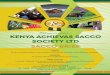 KENYA ACHIEVAS SACCO SOCIETY LTD SACCO BRIEFnewsite.achievassacco.co.ke/wp-content/uploads/2018/03/Achievas-Sacco... · 1. KENYA ACHIEVAS SACCO SOCIETY LTD SACCO BRIEF VISION To be
