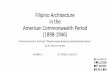 Filipino Architecture in the American Commonwealth Period ... · Broken-bed segmental pediment - A type of segmental pediment with a base having an opening at the center; usually