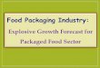 Food Packaging Industry - Entrepreneur India fileThis book majorly deals with food adulteration and food quality control, strategy for achieving, success in food packaging, packaging
