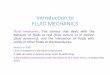 Introduction to Fluid Mechanics - users.metu.edu.trusers.metu.edu.tr/sonmez/MECH 100/Introduction to Fluid Mechanics.pdf · Forced flow: A fluid is forced to flow over a surface or