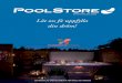 Låt oss få uppfylla din dröm! - Pool Store · Pool Story Vi tror så mycket på vår affärsidé och våra produkter att vi trots oroliga tider valt att gasa och satsa för fullt