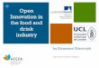 Open Innovation in the food and drink industry - UCLouvain 2020 strategy, and announced the Innovation