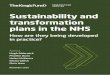 Sustainability and transformation plans in the NHS · to meaningfully involve all parts of the health and care system – particularly clinicians and frontline staff – in developing