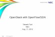 OpenStack with OpenFlow/SDN - Torii-OpenStack and...¢  OpenFlow Basics: Architecture OpenFlow Controller
