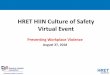HRET HIIN Culture of Safety Virtual Event · IAHSS, working with the AHA, has focused significant efforts on developing tools to address workplace violence. Learning objectives are