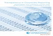 Transparency in Corporate Reporting - CBS · promote transparency in corporate reporting. In this respect we are proud to note, that 84% of the companies in the study took the opportunity