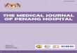 THE MEDICAL JOURNAL OF PENANG HOSPITAL · The Medical Journal of Penang Hospital Supplement 2018 is published in conjunction with Penang Research Day 2018, held in Penang Hospital